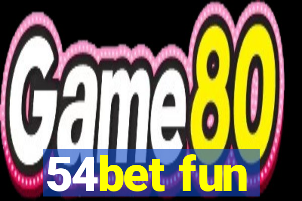 54bet fun